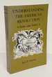 Understanding the American Revolution: Issues and Actors