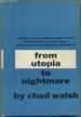 From Utopia to Nightmare