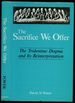 The Sacrifice We Offer: the Tridentine Dogma and Its Reinterpretation