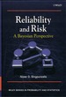 Reliability and Risk a Bayesian Perspective