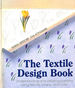 The Textile Design Book: Understanding and Creating Patterns, Using Texture, Shape and Colour (Hobby Craft)