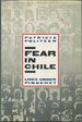 Fear in Chile: Lives Under Pinochet
