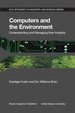 Computers and the Environment: Understanding and Managing Their Impacts Eco-Efficiency in Industry and Science (Gebundene Ausgabe) Von Ruediger Kuehr Eric Williams Addresses the Environmental Impacts and Management of Computers Through a Set of...