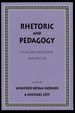 Rhetoric and Pedagogy: Its History, Philosophy, and Practice--Essays in Honor of James J. Murphy