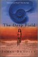 The Deep Field