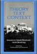 Theory Text Context: Issues in Greek Rhetoric and Oratory