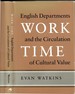 Work Time: English Departments and the Circulation of Cultural Value