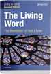 The Living Word: the Revelation of God's Love (Second Edition) Student Text (Living in Christ)