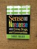 Sense & Nonsense About Crime, Drugs, & Communities 8/E 2014