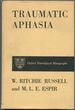 Traumatic Aphasia: a Study of Aphasia in War Wounds of the Brain