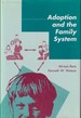 Adoption and the Family System