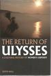 The Return of Ulysses: a Cultural History of Homer's Odyssey