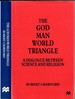 The God Man World Triangle: a Dialogue Between Science and Religion