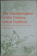 The Transformation of the Chinese Lyrical Tradition: Chiang K'Uei and Southern Sung Tz'u Poetry