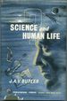 Science and Human Life: Successes & Limitations