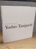 The Architecture of Yoshio Taniguchi