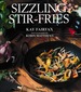 Sizzling Stir-Fries