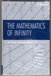 The Mathematics of Infinity: a Guide to Great Ideas (Pure and Applied Mathematics: a Wiley Series of Texts, Monographs and Tracts)