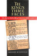 The King's Three Faces: the Rise and Fall of Royal America, 1688-1776 (Published for the Omohundro Institute of Early American History and Culture, Williamsburg, Virginia)