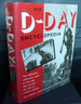 The D-Day Encyclopedia, the Definitive Work on the Day That Turned the Tide of Modern History