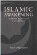 Islamic Awakening Between Rejection and Extremism (Issues of Islamic Thought Series, No 2)