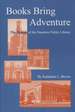 Books Bring Adventure the Story of the Staunton Public Library