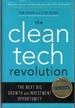 The Clean Tech Revolution the Next Big Growth and Investment Opportunity