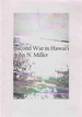 Second War in Hawaii Poems About a Child's Life in Hawai'I During World War II