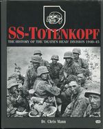 Ss-Totenkopf: the History of the 'Death's Head' Division 1940-45