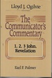 The Communicator's Commentary: 1, 2, 3 John, Revelation (Comunicators's Commentry)