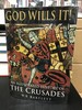 God Wills It! an Illustrated History of the Crusades