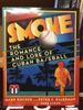 Smoke: the Romance and Lore of Cuban Baseball