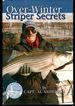 Over-Winter Striper Secrets