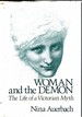 Woamn and the Demon: the Life of a Victorian Myth