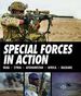Special Forces in Action: Iraq-Syria-Afghanistan-Africa-Balkans