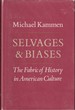 Selvages and Biases: the Fabric of History in American Culture