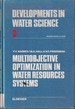 Multiobjective Optimization in Water Resources Systems: the Surrogate Worth Trade-Off Method