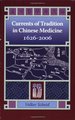 Currents of Tradition in Chinese Medicine, 1626-2006