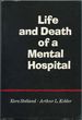 Life and Death of a Mental Hospital