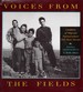 Voices From the Fields Children of Migrant Farmworkers Tell Their Stories