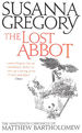 The Lost Abbot: the Nineteenth Chronicle of Matthew Bartholomew: 19 (Chronicles of Matthew Bartholomew)