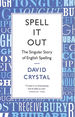 Spell It Out: the Singular Story of English Spelling