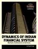 Dynamics of the Indian Financial System