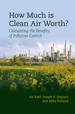 How Much is Clean Air Worth? : Calculating the Benefits of Pollution Control