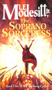 The Soprano Sorceress: Book One: the Spellsong Cycle: Bk.1