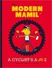 The Modern Mamil (Middle-Aged Man in Lycra): a Cyclist's a to Z