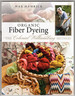 Organic Fiber Dyeing-the Colonial Williamsburg Method