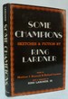 Some Champions: Sketches and Fiction By Ring Lardner