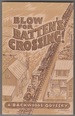 Blow for Batten's Crossing!