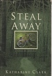 Steal Away